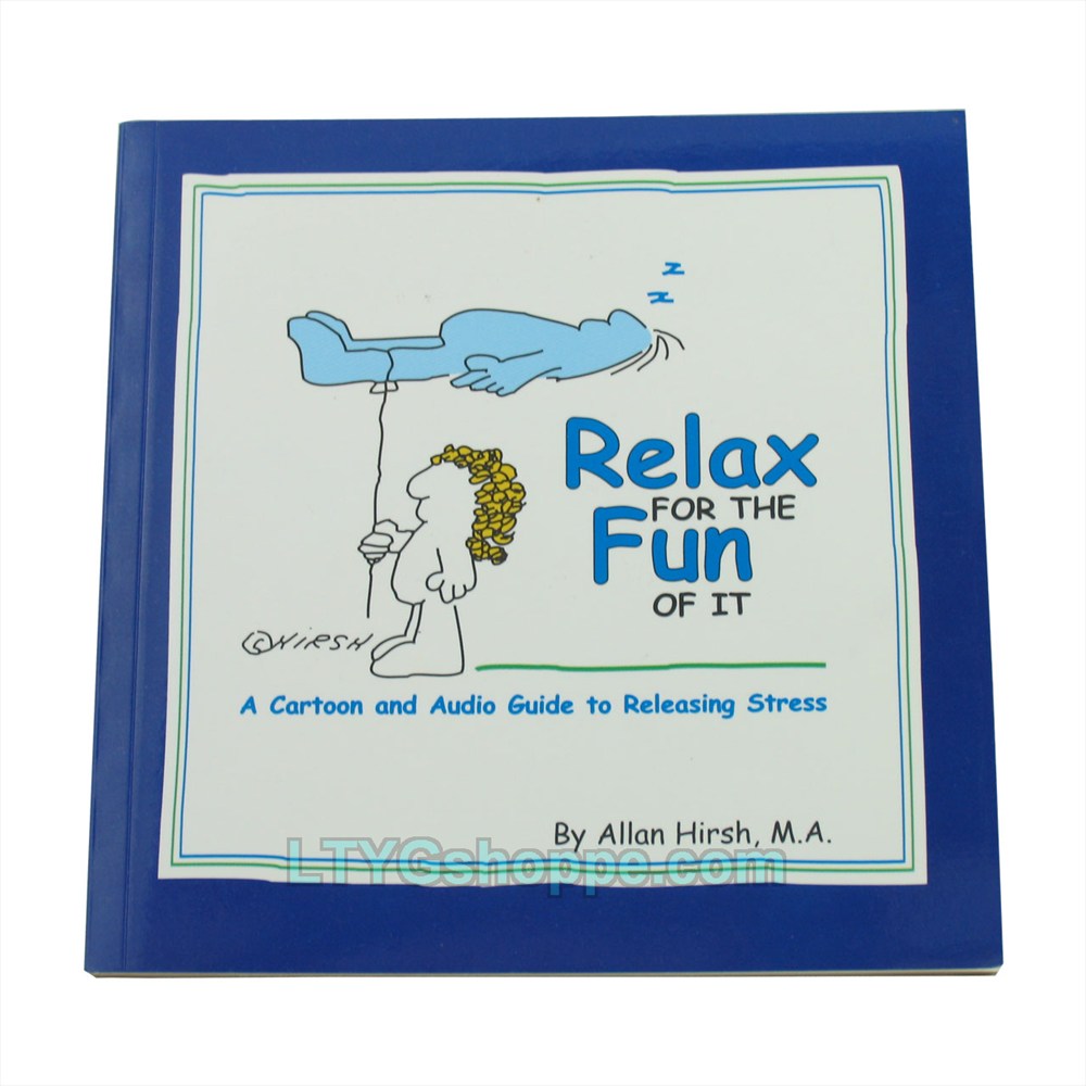 Relax For The Fun Of It (Softcover Book & Audio CD) - by Allan Hirsh